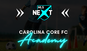 Carolina Core FC Adds Youth Academy Teams To Play In MLS NEXT
